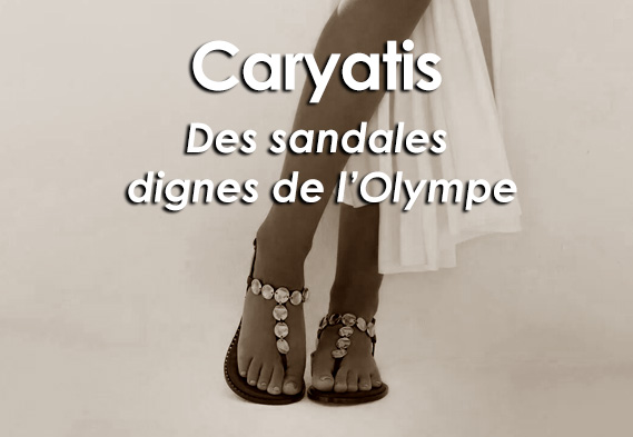 Caryatis : des sandales dignes de l'Olympe