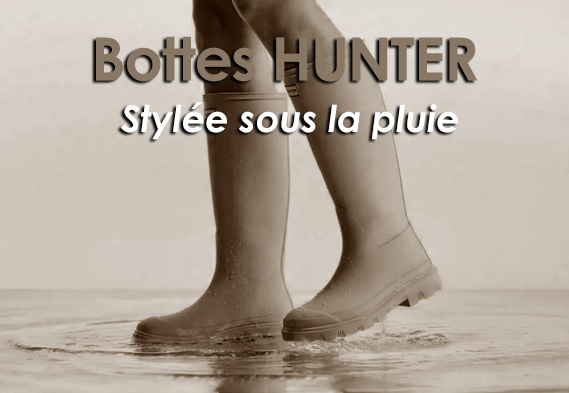 Bottes HUNTER: les bottes de pluie culte!