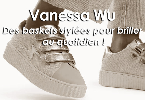Vanessa Wu des baskets stylées !